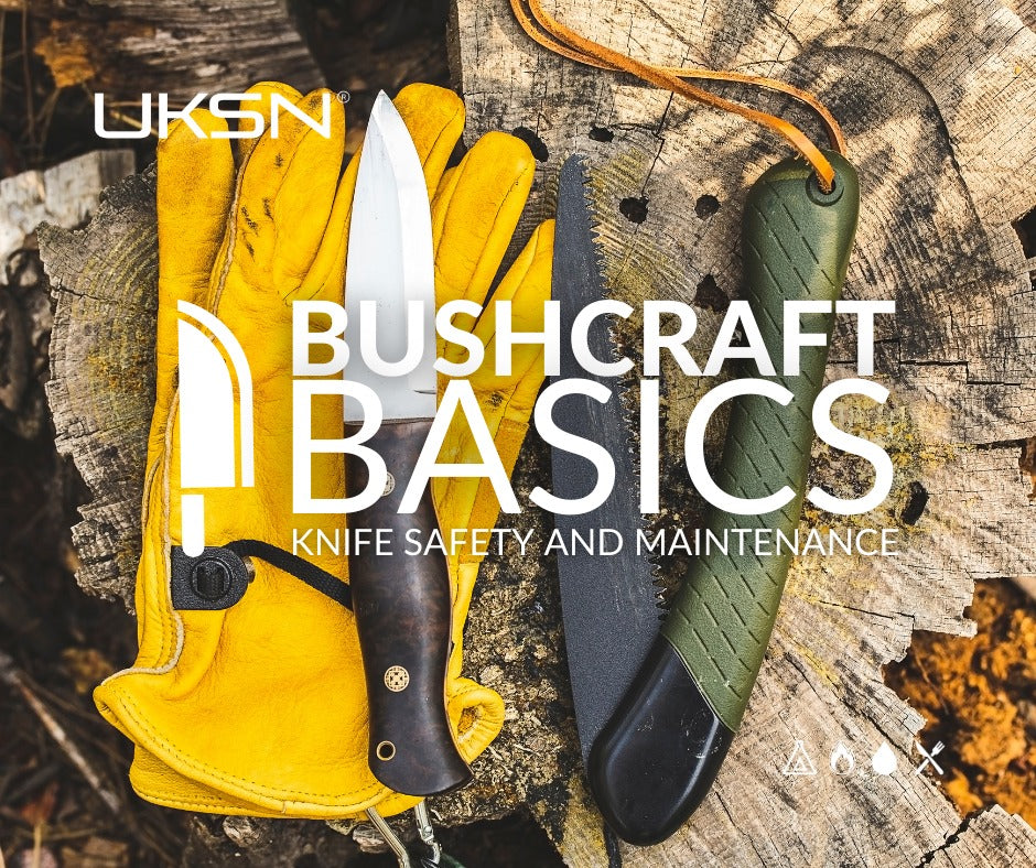 UKSN Bushcraft Basics: Knife Safety and Maintenance