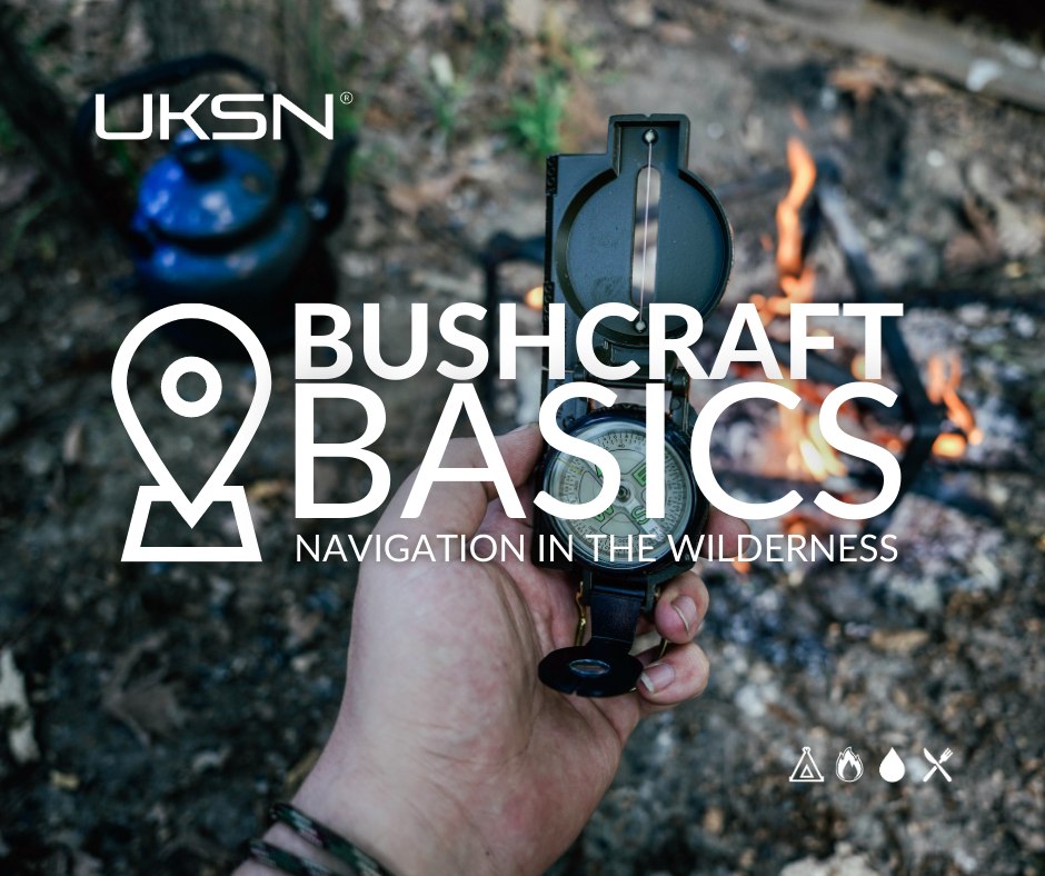 UKSN Bushcraft Basics: Navigation in the Wilderness
