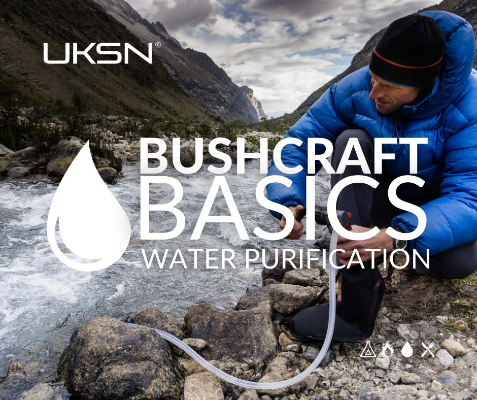 UKSN Bushcraft Basics: Water Purification Methods and Techniques
